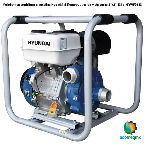 Motobomba centrifuga a gasolina Hyundai 4 Tiempos succion y descarga 2"x2" 13hp HYWF2013