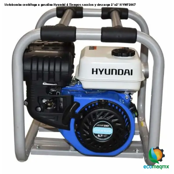 Motobomba centrifuga a gasolina Hyundai 4 Tiempos succion y descarga 2"x2" HYWF2067