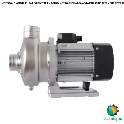 MOTOBOMBA CENTRIFUGA HORIZONTAL EN ACERO INOXIDABLE MARCA
