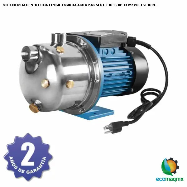 MOTOBOMBA CENTRIFUGA TIPO JET MARCA AQUA PAK SERIE FIX 1.5