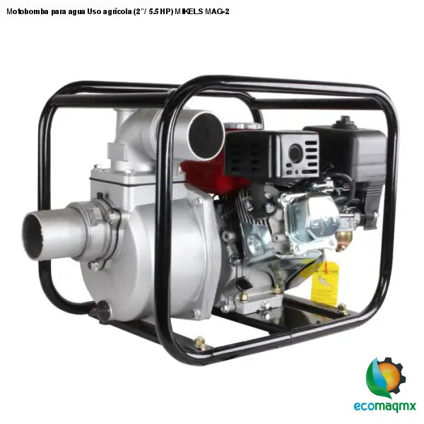 Motobomba para agua Uso agrícola (2”/ 5.5 HP) MIKELS MAG-2