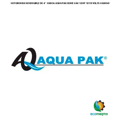 MOTOBOMBA SUMERGIBLE DE 4 MARCA AGUA PAK SERIE MAX 1/2 HP