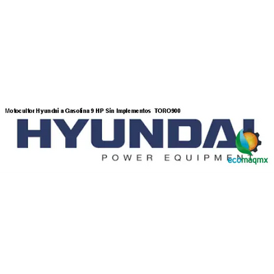 Motocultor Hyundai a Gasolina 9 HP Sin Implementos TORO900