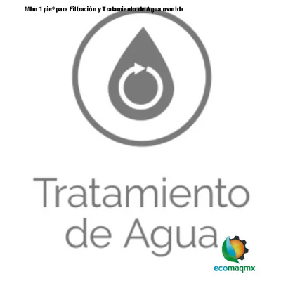 Mtm 1 pie³ para Filtración y Tratamiento de Agua nvmtda
