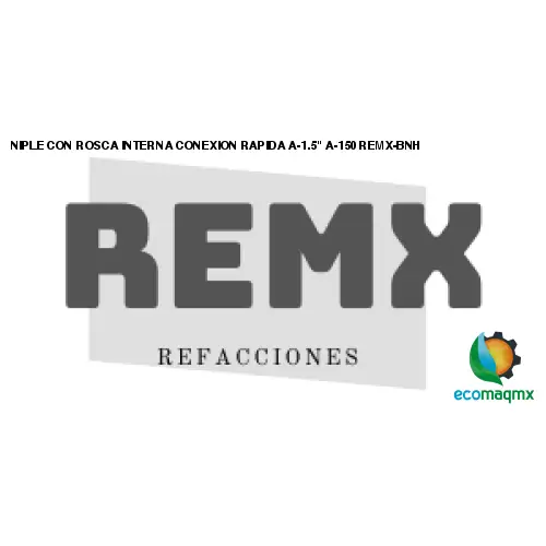 NIPLE CON ROSCA INTERNA CONEXION RAPIDA A-1.5 A-150 REMX-BNH