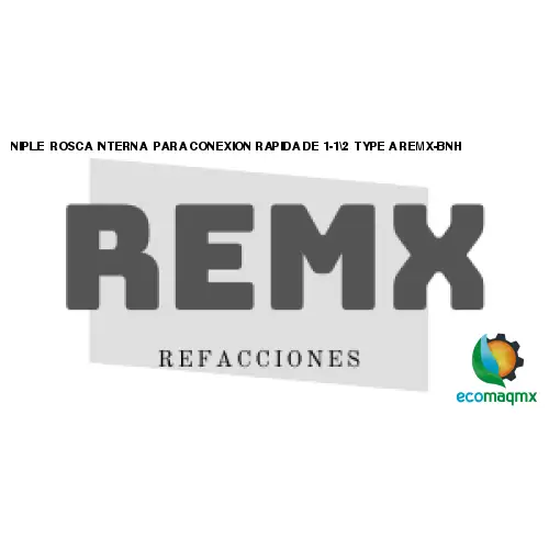 NIPLE ROSCA INTERNA PARA CONEXION RAPIDA DE 1-1\2 TYPE