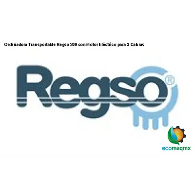 Ordeñadora Transportable Regso 300 con Motor Eléctrico para