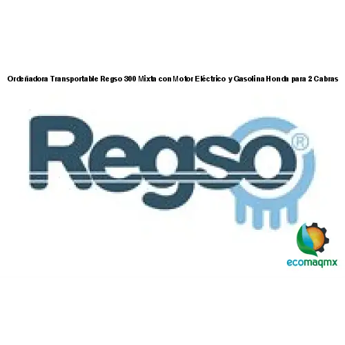 Ordeñadora Transportable Regso 300 Mixta con Motor Eléctrico