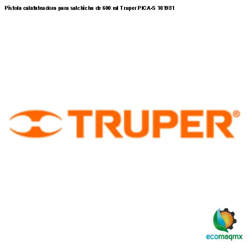 Pistola calafateadora para salchicha de 600 ml Truper PICA-S