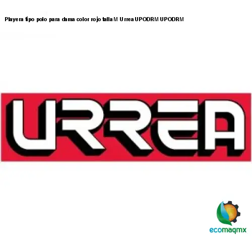 Playera tipo polo para dama color rojo talla M Urrea UPODRM