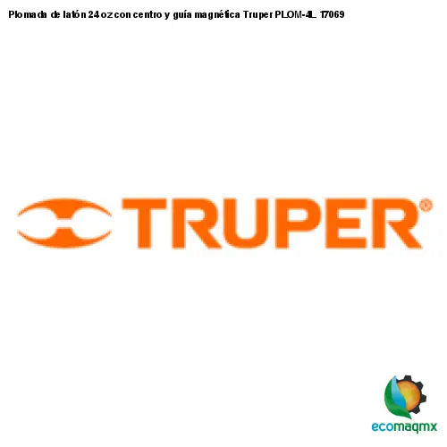 17068 / PLOM-3L TRUPER Plomada de latón 16 oz con centro y guía magnética,  Truper