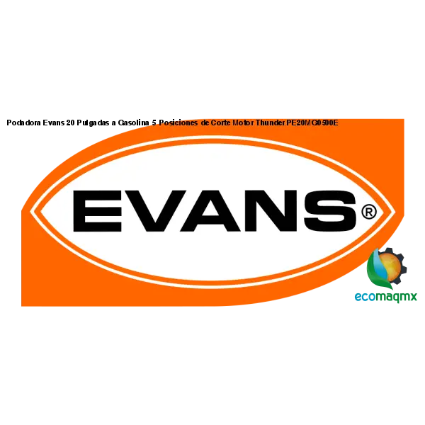 Podadora Evans 20 Pulgadas a Gasolina 5 Posiciones de Corte