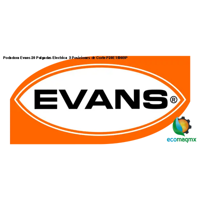 Podadora Evans 20 Pulgadas Electrica 3 Posiciones de Corte