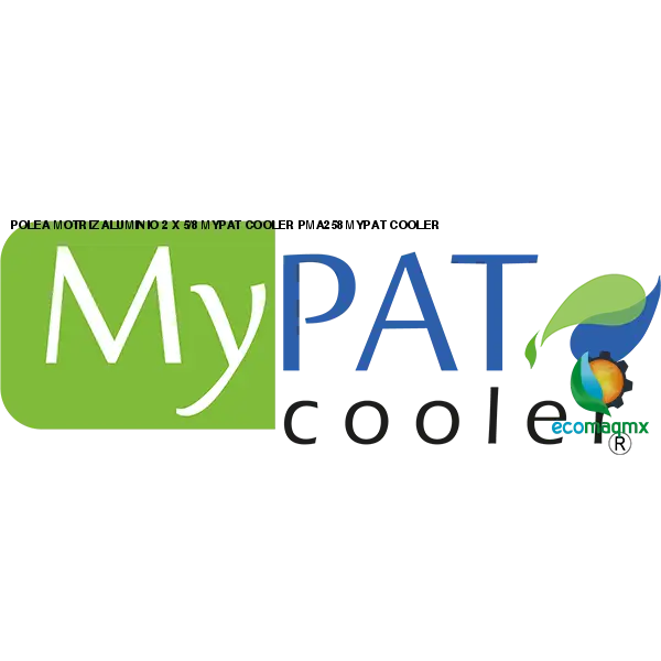 POLEA MOTRIZ ALUMINIO 2 X 5/8 MYPAT COOLER PMA258 MYPAT
