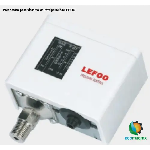 Presostato para sistema de refrigeración LEFOO