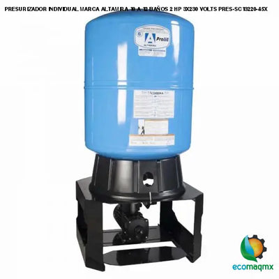 PRESURIZADOR INDIVIDUAL MARCA ALTAMIRA 10 A 12 BAÑOS 2 HP