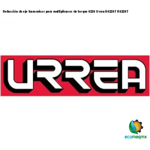 Refacción de eje transmisor para multiplicacor de torque