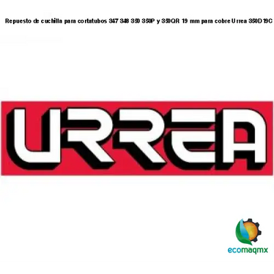 Repuesto de cuchilla para cortatubos 347 348 350 350P y