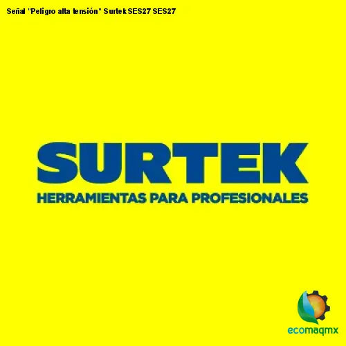 Señal Peligro alta tensión Surtek SES27 SES27