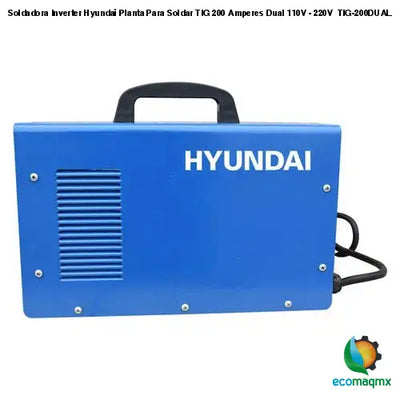 Soldadora Inverter Hyundai Planta Para Soldar TIG 200