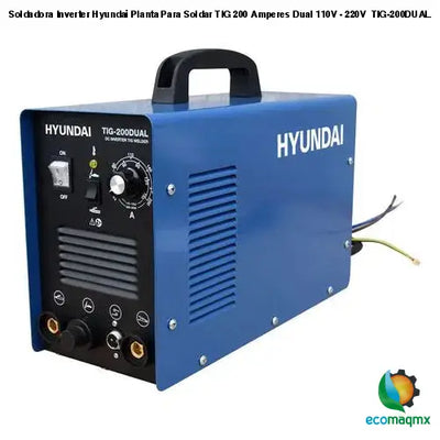 Soldadora Inverter Hyundai Planta Para Soldar TIG 200