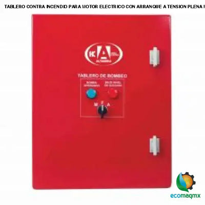 TABLERO CONTRA INCENDIO PARA MOTOR ELECTRICO CON ARRANQUE