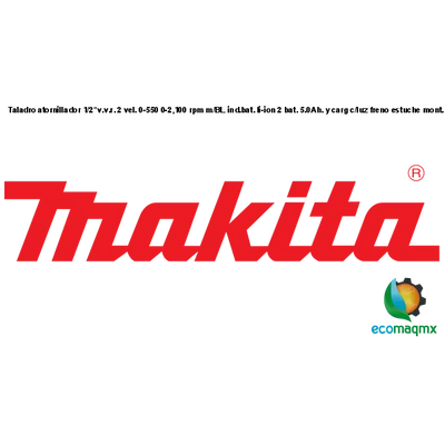 Taladro atornillador 1/2"v.v.r. 2 vel. 0-550 0-2,100 rpm m/BL ind.bat. li-ion 2 bat. 5.0Ah. y carg c/luz freno estuche mont.   18VyDDF486RTJ Makita