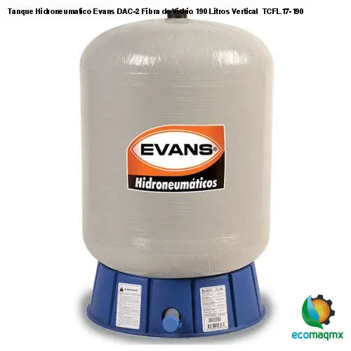 Tanque Hidroneumatico Evans DAC-2 Fibra de Vidrio 190 Litros