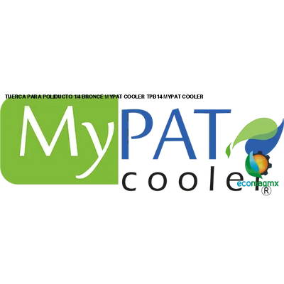 TUERCA PARA POLIDUCTO 1/4 BRONCE MYPAT COOLER TPB14 MYPAT
