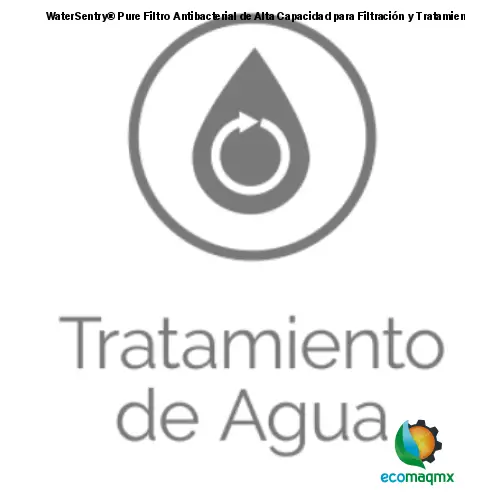 WaterSentry® Pure Filtro Antibacterial de Alta Capacidad